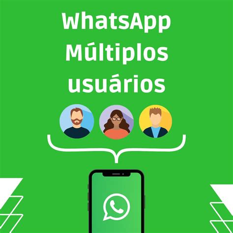 whatsapp multiplos usuarios